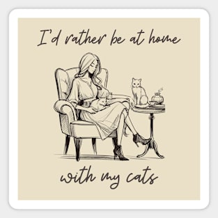 Cozy Cat Lover's Retreat - "I'd Rather Be at Home with My Cats" Artwork Magnet